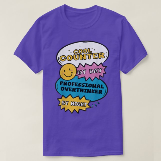 Cool Counter By Day Professional Overthinker By Ni T-Shirt (Design Front)