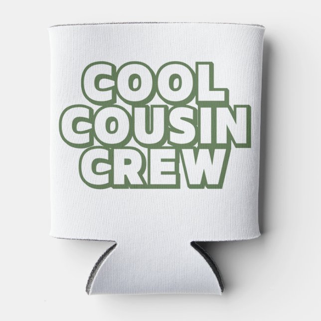 Cool Cousin Crew Can Cooler (Front)