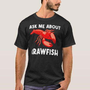 Cool Crawfish Art For Men Women Lobster Crawdad Bo T-Shirt