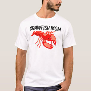 Cool Crawfish Art For Mom Mother Lobster Crawdad B T-Shirt