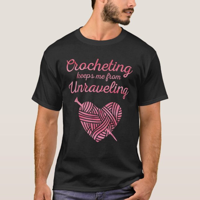 Cool Crochet Lover Design for Men Women Crocheting T-Shirt (Front)