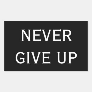 Cool Custom Colour Black Never Give Up Stickers