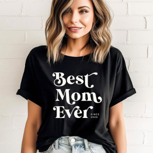 Cool Custom Cute Best Mum Ever Modern Typography T-Shirt