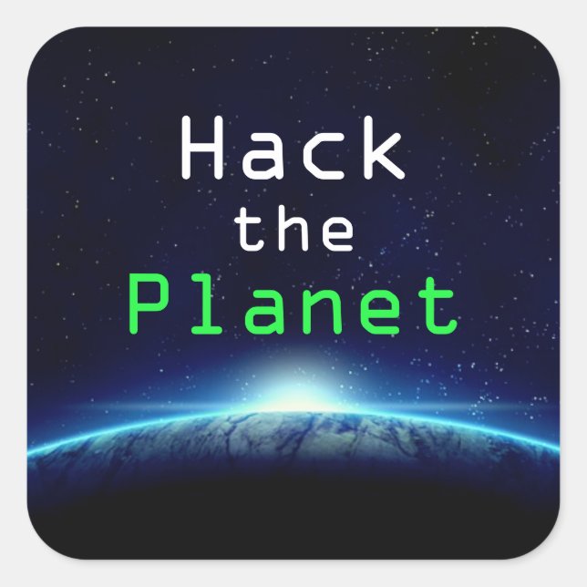 Cool Custom Text Blue Earth Hack the Planet Hacker Square Sticker (Front)