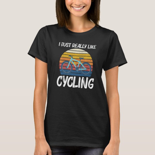 Cool Cycling For Men Women Biking Bicycle Cyclist  T-Shirt (Front)