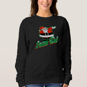 Cool Dabbing Dab Santa Claus Christmas Eve Xmas Pa Sweatshirt