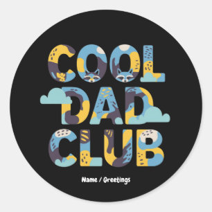 Cool Dad Club Funny Father's Day Birthday Gift Classic Round Sticker