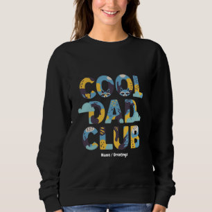 Cool Dad Club Funny Father's Day Birthday Gift Sweatshirt