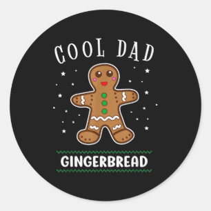 Cool Dad Gingerbread Man Cookie Family Christmas P Classic Round Sticker