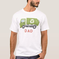Cool Dad Green Garbage Trash Truck Vehicle