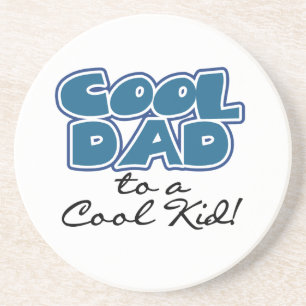 Cool Dad to a Cool Kid Gifts Coaster