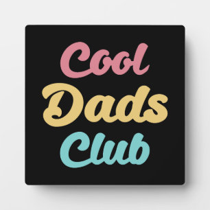Cool Dads Club II Plaque