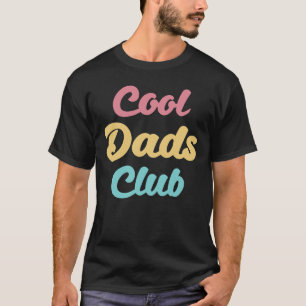 Cool Dads Club II T-Shirt