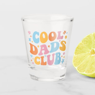 Cool Dads Club III Shot Glass