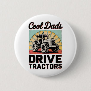 Cool Dads Drive Tractors Farmer Father’s Day Dad 6 Cm Round Badge