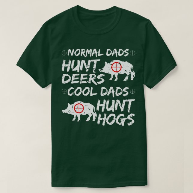 Cool Dads Hunt Hogs T-Shirt (Design Front)