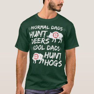 Cool Dads Hunt Hogs T-Shirt