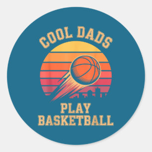 Cool Dads Play Basketball Dad Classic Round Sticker