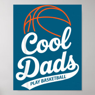 Cool Dads Play Basketball Dad Illustration Poster