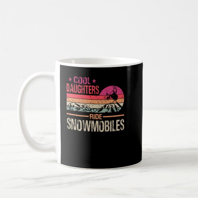 Cool Daughters Ride Snowmobiles - Snowmobile Dad G Coffee Mug (Left)