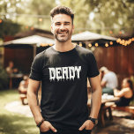 Cool DEADY Drippy Script Fun Daddy's Halloween T-Shirt<br><div class="desc">Embrace your inner cool DEADY! 🎃 Customise this fun Halloween tee with your own twist. Get ready for spooky style! Matching family shirts for Momster,  little boo etc available. 👻 #CoolDaddyTee #HalloweenFun #DadsCostume</div>