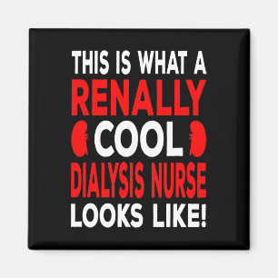 Cool Dialysis Nurse And Dialysis Technician Magnet