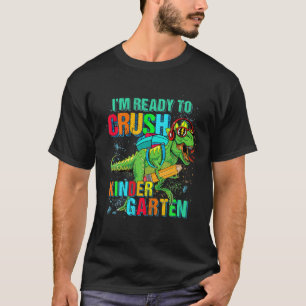 Cool Dinosaur Back To School I'm Ready To Crush Ki T-Shirt