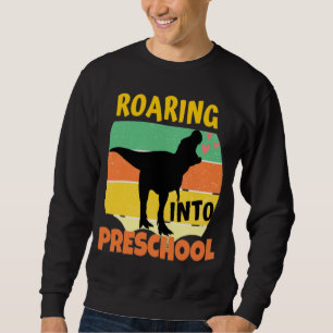 COOL DINOSAUR - ROARING INTO PRESCHOOL SWEATSHIRT