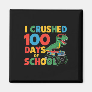 Cool Dinosaur T-rex Monster Truck Crushed 100 Days Magnet
