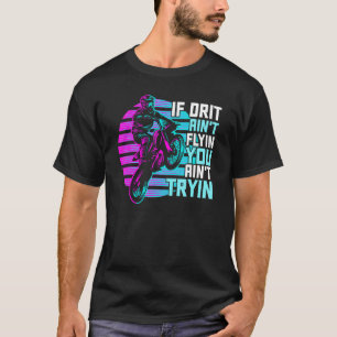 Cool Dirt Bike For Men Women Dirtbike Motorcycle R T-Shirt
