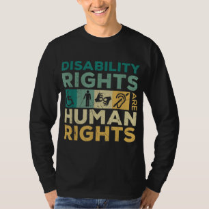 Cool Disability Rights Are Human Rights Support Ca T-Shirt
