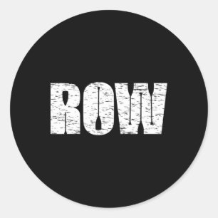 Cool Distressed Row Rowing Funny Rowers Gift For M Classic Round Sticker