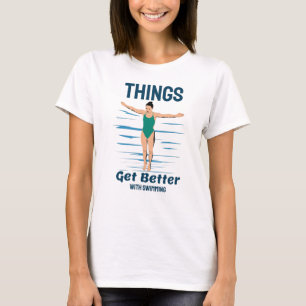 Cool Diving - Things Get Better With Swimming T-Shirt