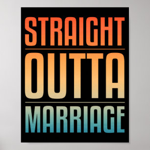 Cool Divorce Art For Men Women Wedding Marriage Poster