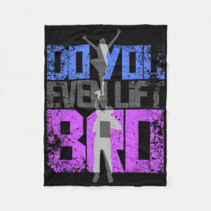 Cool Do You Even Lift Bro Cheerleading , Gift Men  Fleece Blanket