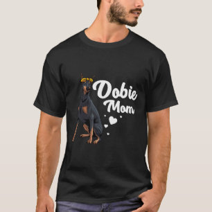 Cool Doberman Mum For Women Girls Mother Doberman T-Shirt