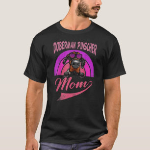 Cool Doberman Mum For Women Girls Mother Doberman T-Shirt