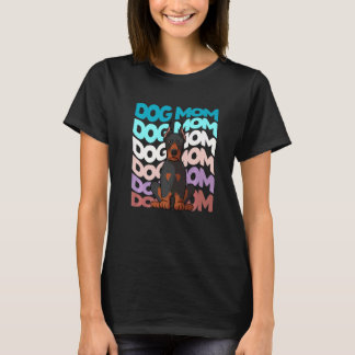 Cool Doberman Pinscher Dog Mum Retro Vintage Dog T-Shirt