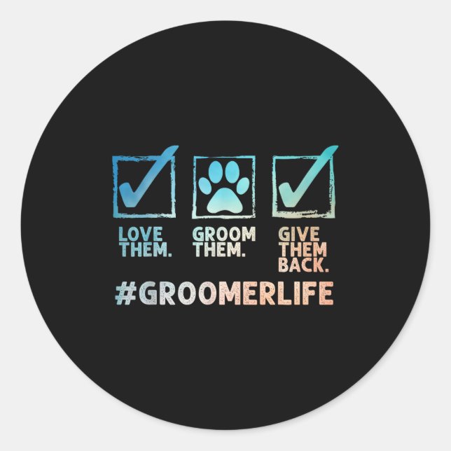 Cool Dog Groomer Art For Men Women Dog Grooming Pe Classic Round Sticker (Front)