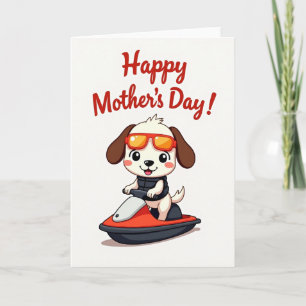 Cool Dog Mothers Day Fun Card