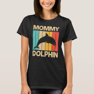 Cool Dolphin For Women Mum Dolphins Beluga Whale S T-Shirt