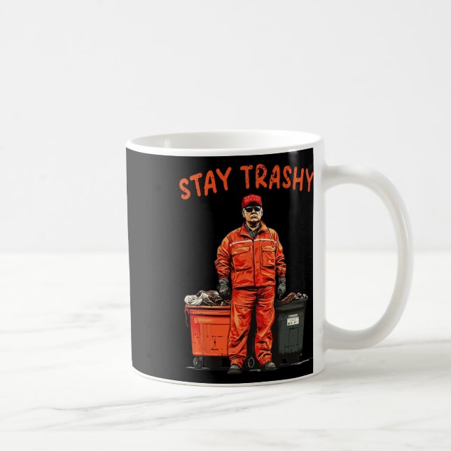 Cool Donald Trump Garbage Stay Trashy Funny Mega T Coffee Mug (Right)