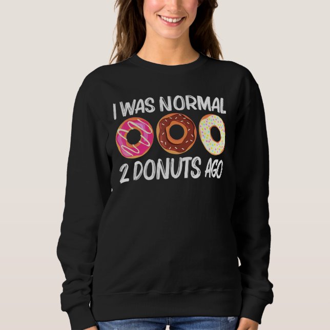 Cool Doughnut Art For Men Women Sugar Glazed Choco Sweatshirt (Front)