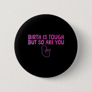Cool Doula Art For Women Mother Midwife Birth 6 Cm Round Badge
