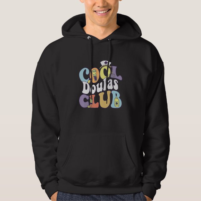 Cool Doulas Club Midwife Squad Midwifery Practitio Hoodie (Front)