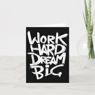 Cool Dream Big Motivational Graphic Quotes Sayings Card