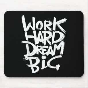 Cool Dream Big Motivational Graphic Quotes Sayings Mouse Pad