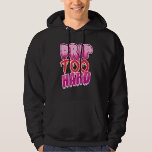 Cool Drippin Drippy Music Hoodie