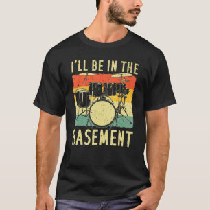 Cool Drumming For Men Women Drum Set Drumming Drum T-Shirt