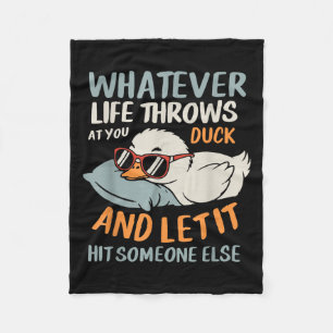 Cool Duck Shirt Funny Let It Hit Someone Else Quot Fleece Blanket